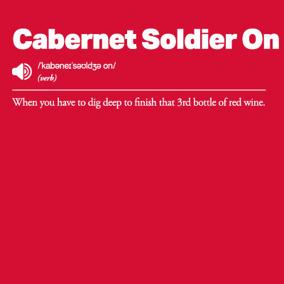 Cabernet Soldier On