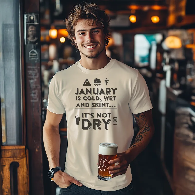 January is cold, wet and skint...it's not dry