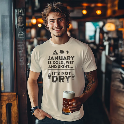January is cold, wet and skint...it's not dry