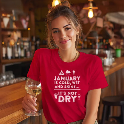 January is cold, wet and skint...it's not dry