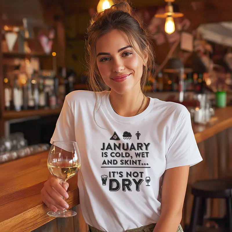 January is cold, wet and skint...it's not dry