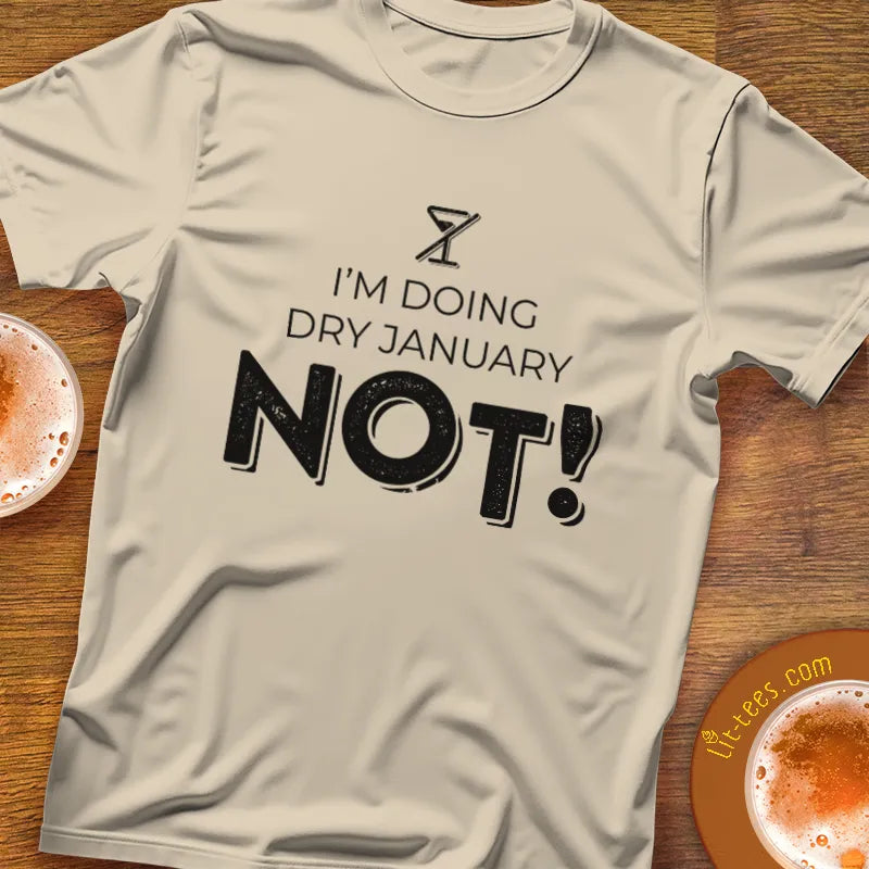 Dry January NOT