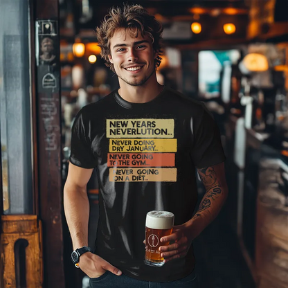 Man holding a beer in a bar wearing a black t-shirt with humorous New Year's Neverlution text 