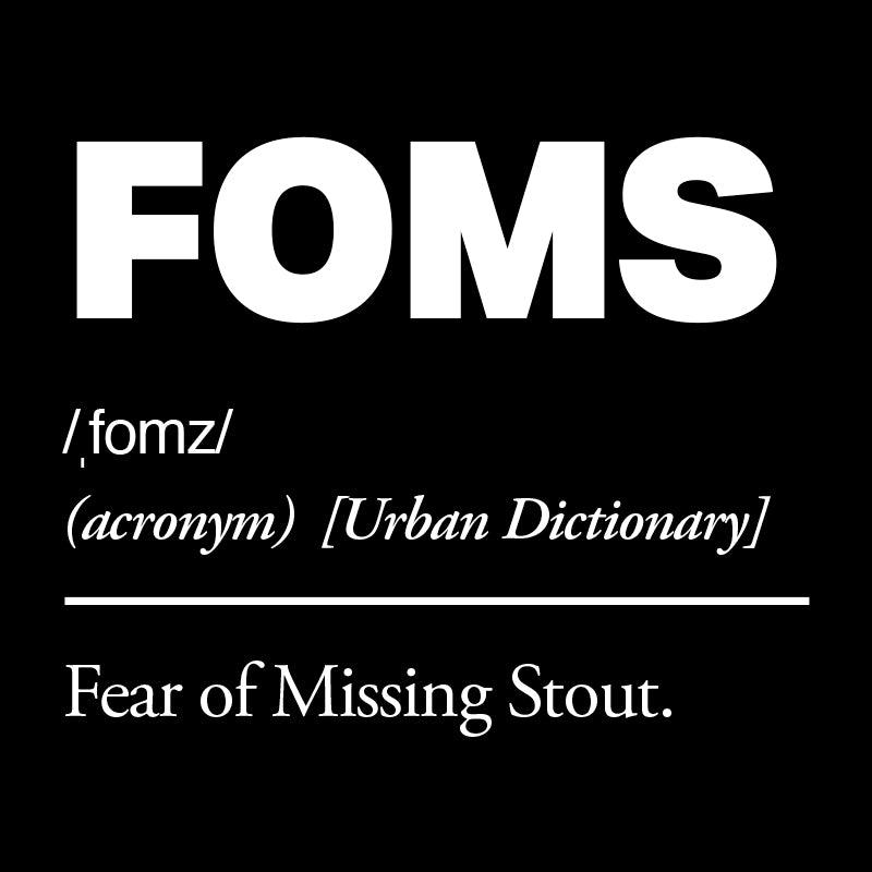FOMS :: Fear of Missing Stout Graphic
