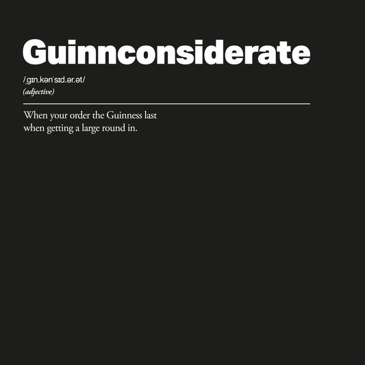 Guinnconsiderate