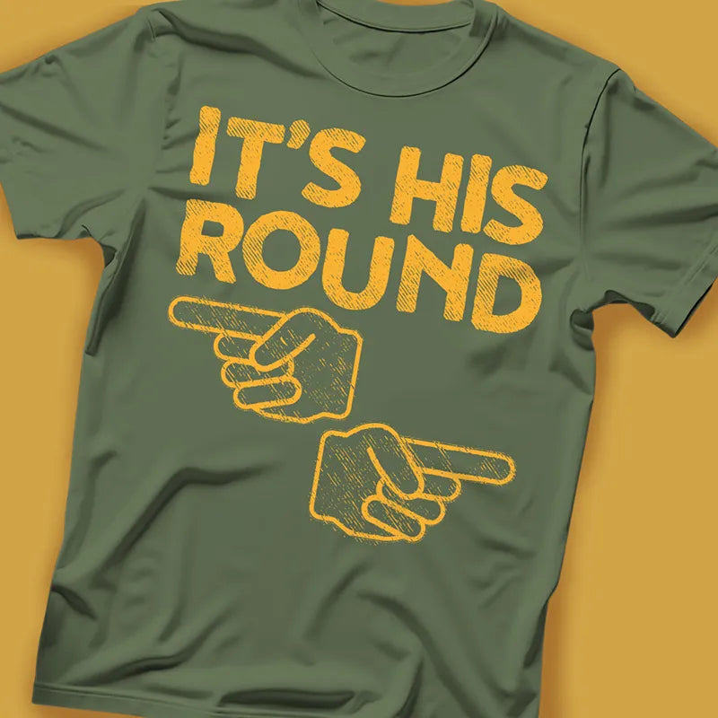 It's His Round [Distressed]