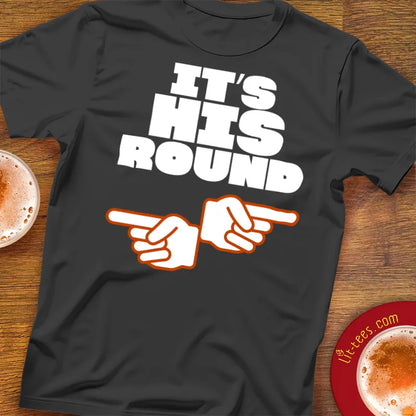 Black beer themed t-shirt with 'IT'S HIS ROUND' text and pointing hands graphic 