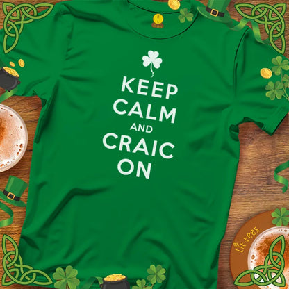 Keep Calm and Craic On St Patrick's Day