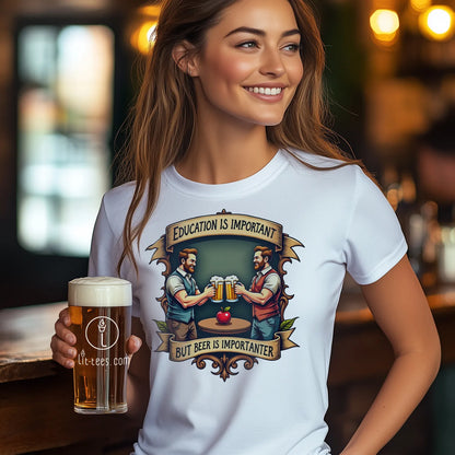 Woman wearing a t-shirt with a graphic design 'Education is important but beer is importanter' and holding a beer in a bar setting.