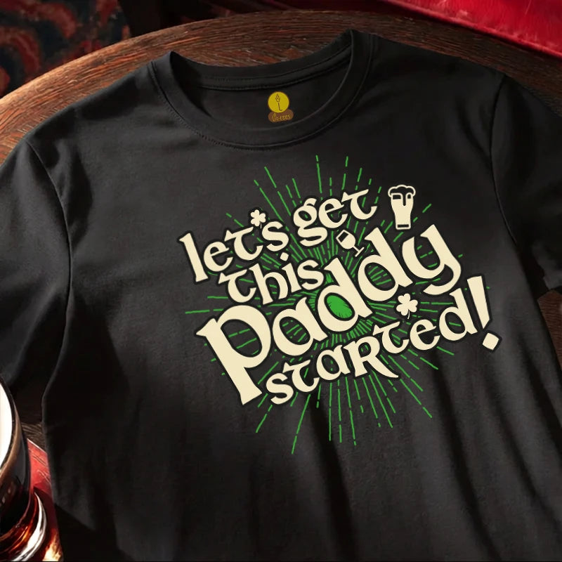 Let's get this Paddy Started!